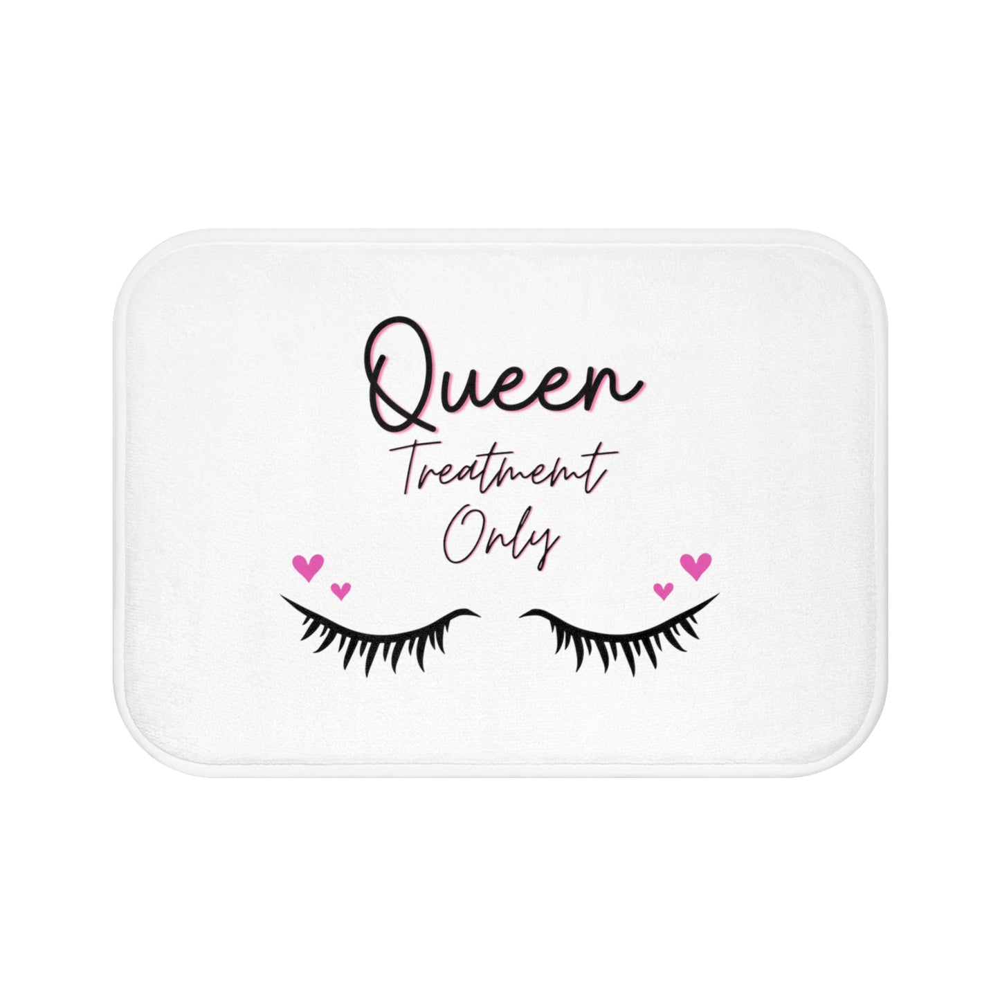 Queen Treatment Only Bath Mat