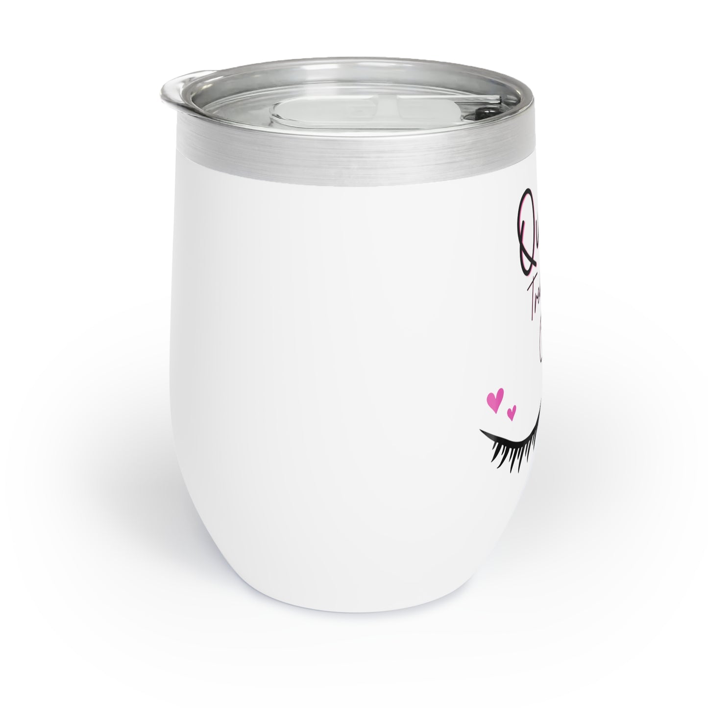 "Queen Treatment Only" Chill Wine Tumbler