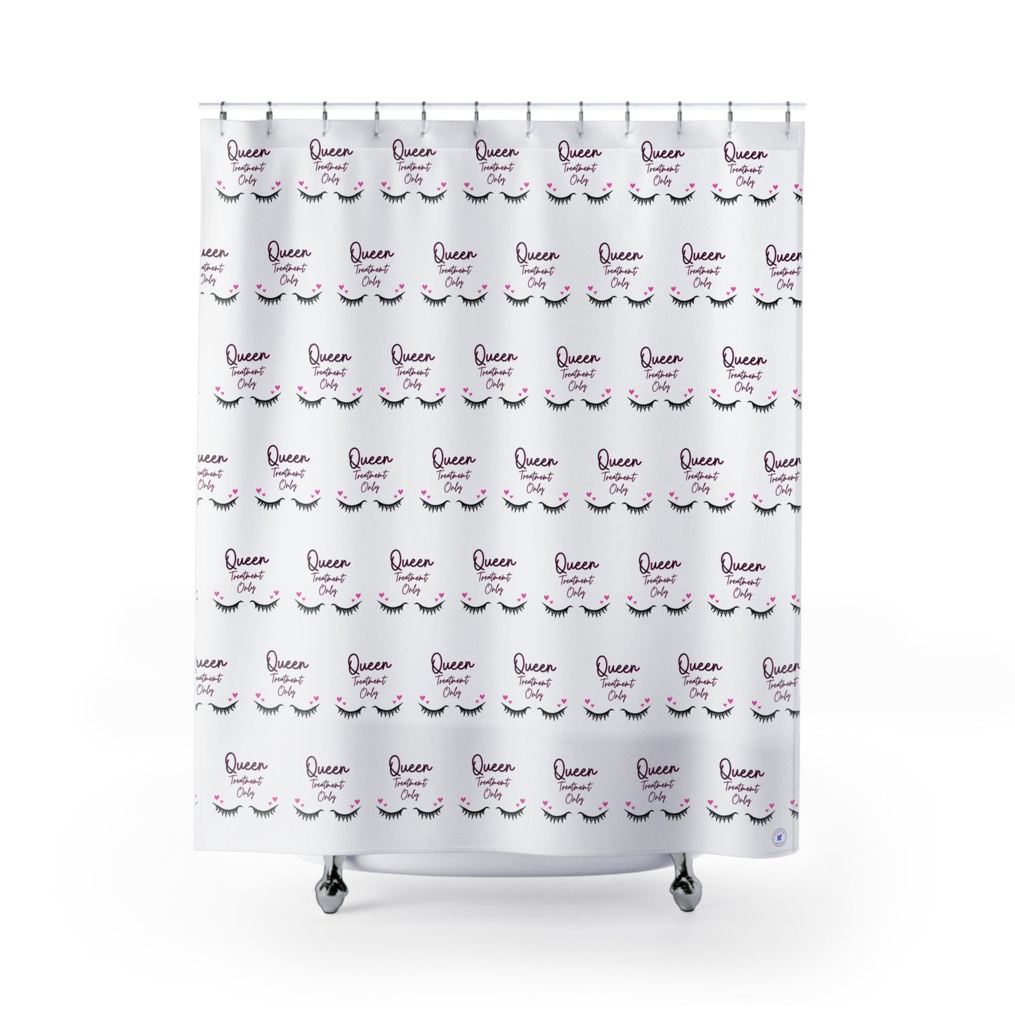 "Queen Treatment Only" Shower Curtain