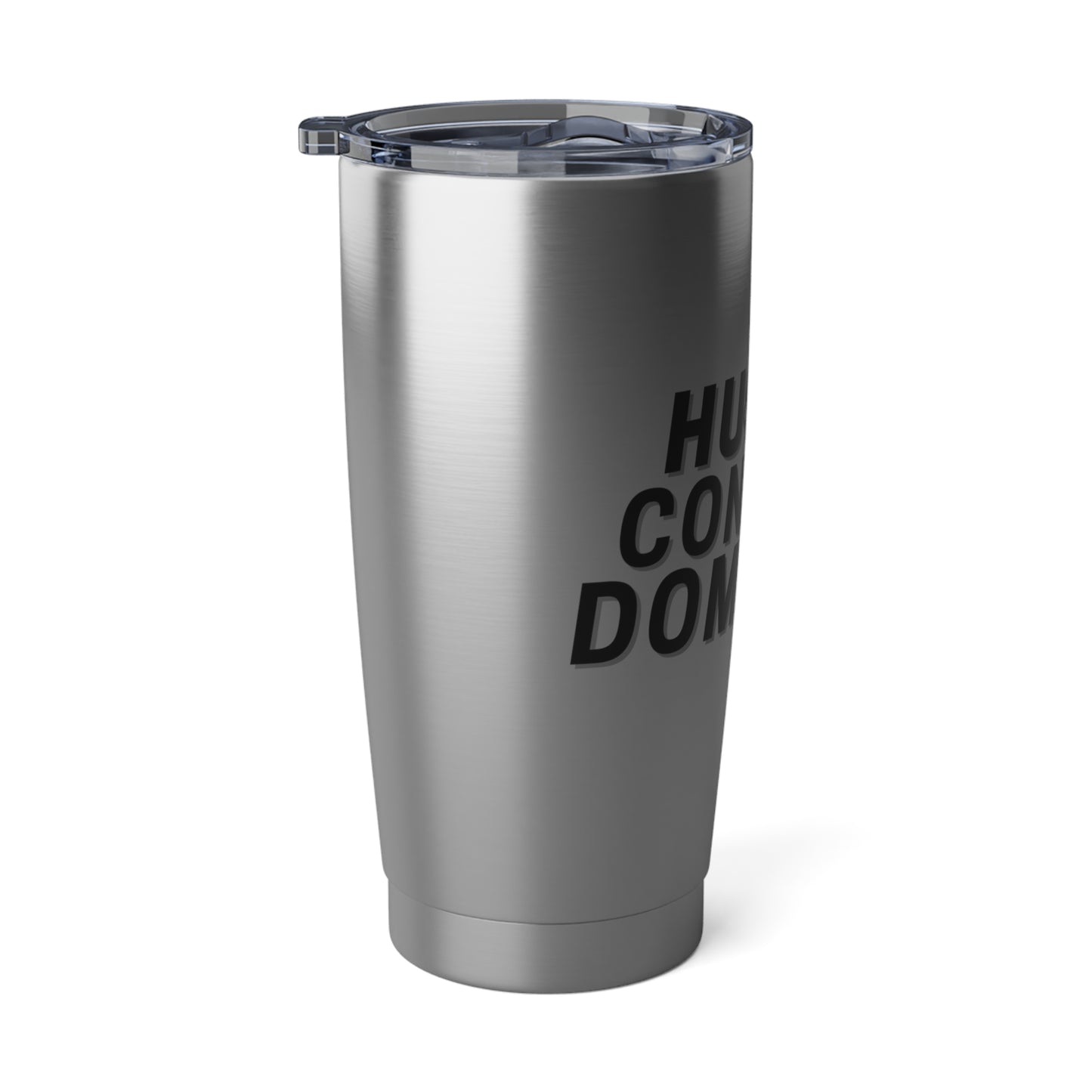 Hustle Conquer Dominate 20oz Tumbler