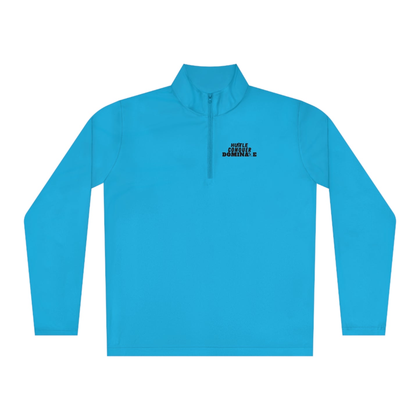 Hustle Conquer Dominate Unisex Quarter-Zip Pullover