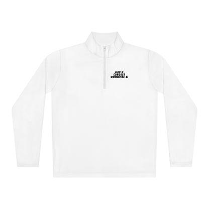 Hustle Conquer Dominate Unisex Quarter-Zip Pullover