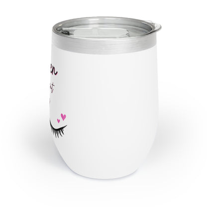 "Queen Treatment Only" Chill Wine Tumbler